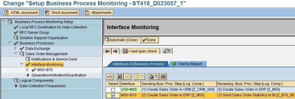 43 Choose a business process step, or if defined rather an interface step. Attach an application monitor to the interface (here: to the receiving BI-System "B70").