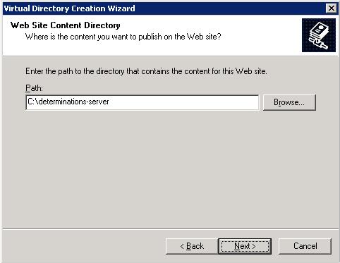 4. Enter the path for the.net Oracle Determinations Server directory (in this example it is the directory c:\determinations-server from Step 1): 5.