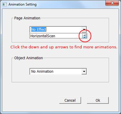 Animation Clicking Animation generates the Animation Setting window. Use this window to add an animation behavior for selected objects or pages.