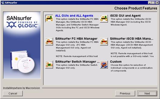 A 5 Installing ANsurfer FC HBA Manager Initial Installation The Choose Product Features dialog box opens (Figure 5-4).