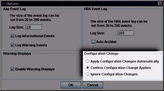 A 6 Getting tarted etting the Configuration Change Option etting the Configuration Change Option ANsurfer FC HBA Manager tries to keep current the devices and the LUNs that the HBA shows.