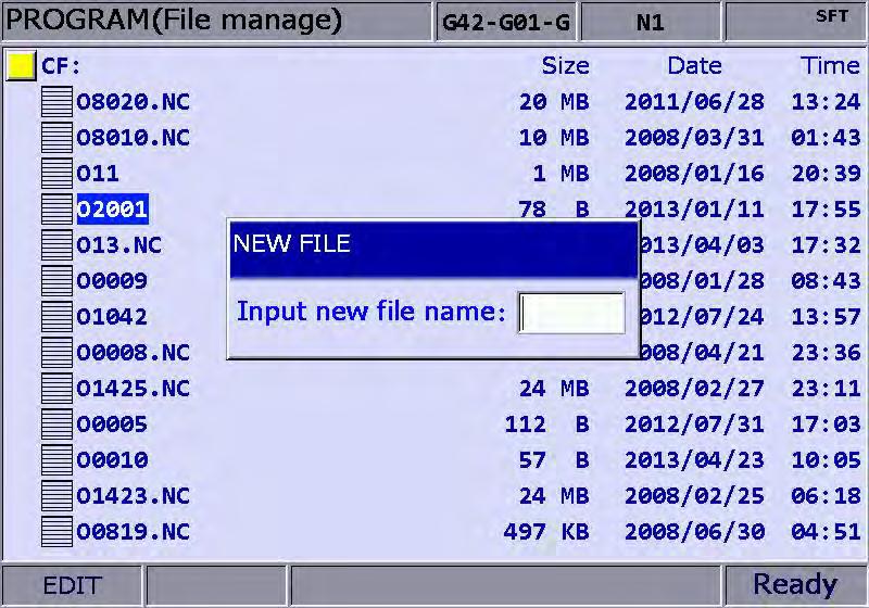 NC300 Chapter 4: PRG group 4.2 Add (create new file) Users may use the Add function in "Edit mode" to create a new G code file from the controller interface.