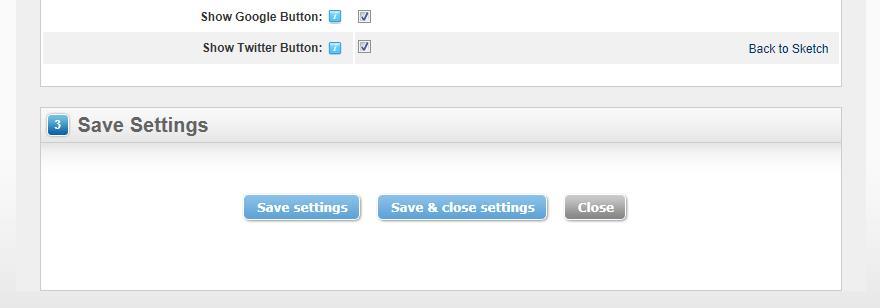 Once you have set all the settings, click the Save Settings or Save & Close