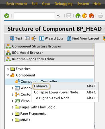 2. In the Component Structure Browser list, Component item, right-click Component Controller, and select Enhance. If the Enhance option does not display, this step was completed previously.