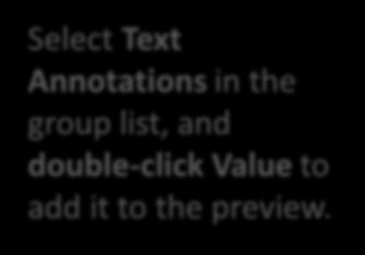 Select Text Annotations in the group list, and double-click