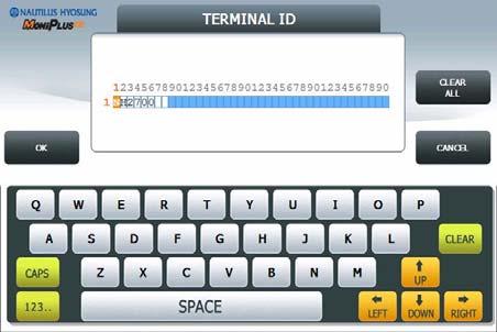 5. Operator Function 5.9.4 TERMINAL ID The TERMINAL ID function is used to edit the terminal id number of ATM. Please input the terminal id in the field and select OK button.