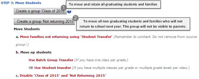 If you haven t already created a group for moving graduating students and families, click Create a group Class of 2015 to create a group for moving all graduating families.