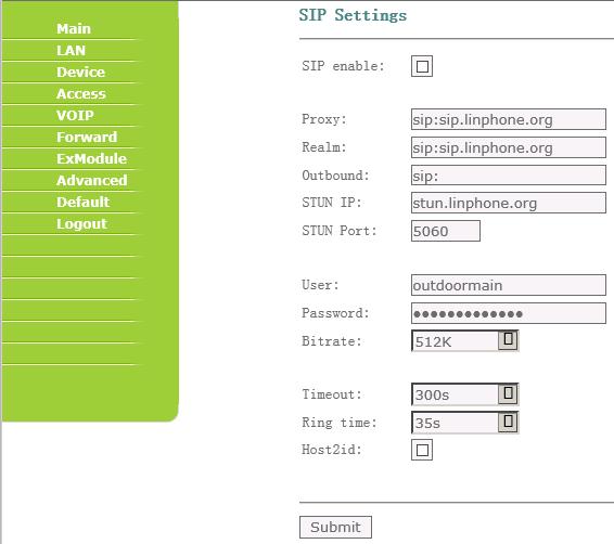 2-6: SIP Settings(found under VOIP tab) SIP enable: Leave the box unchecked. Proxy: URL of your SIP proxy server/server. Realm: URL of your SIP Authentication server.