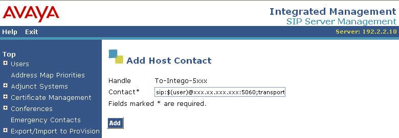 In the Add Host Contact screen, enter the contact sip:$(user)@<destination-ip-address> :5060;transport=udp, where the <destination-ip-address> is the IP address of the Intego Systems ProNet.