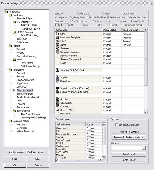 5.0 Settings : Application Desktop Layout This is where you can customize the content of Menus and Toolbars.
