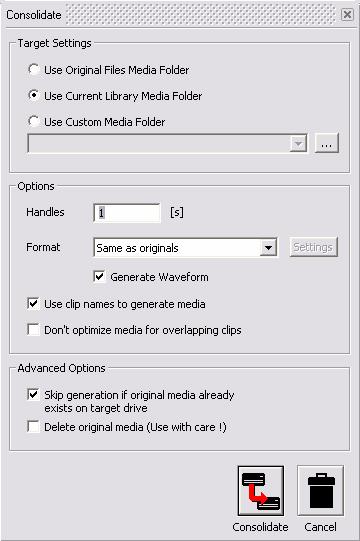 5.0 Media Management : Tools and Menus Consolidate (Libraries only) Opens the Consolidate dialog.