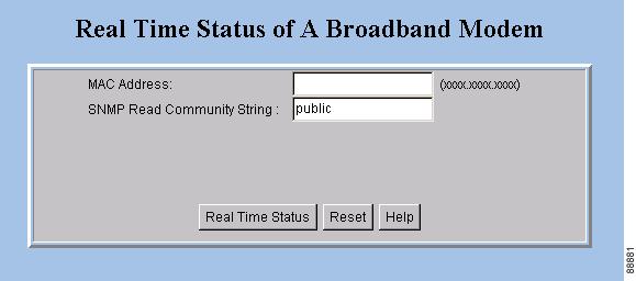 The Real Time Status of ABroadband Modem dialog box appears, as shown in Figure 16.