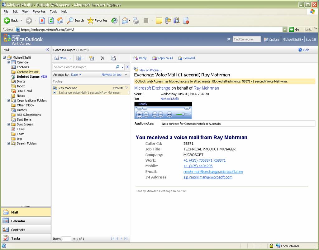 Figure 3: Outlook Web Access 2007 provides a directly accessible view of voice mail messages - Mobile devices that support the Exchange ActiveSync protocol, which provide wireless and mobile access
