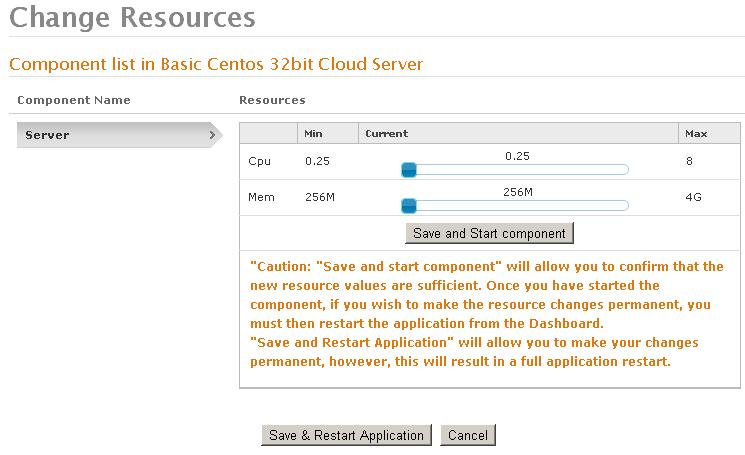 3.9 Managing the Resources In order to change the resources for your application, choose the Dashboard option from the main menu and then click Change Resources.