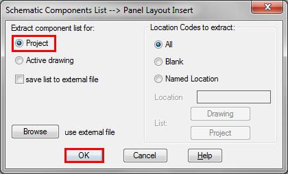 The Schematic Component List --> Panel Layout Insert dialog box will open.