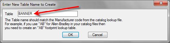 The Enter New Table Name to Create dialog opens. Type in BANNER and select OK: 4.
