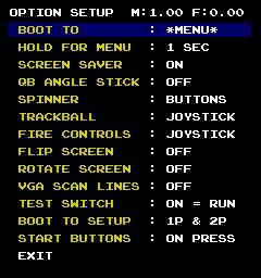 SYSTEM SETUP BOOT TO Select the game the machine should boot to when powered on. Default is the Menu. If the game ROMs are loaded, any loaded game can be chosen.