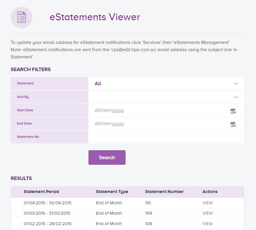 16 estatements This section is used to view all of the estatements that you have received in the past 7 years. You are able to search for a particular statement by date, account, or statement number.