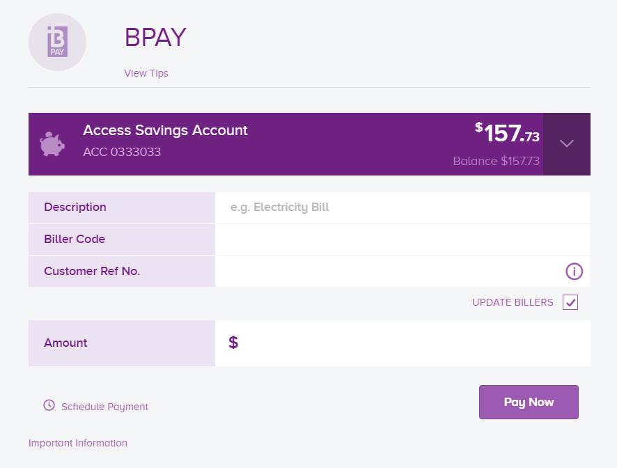 21 Using BPAY To transfer funds using BPAY, you will need A Biller Code between 4-6 digits, which should be located on your bill.