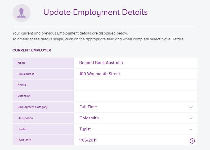 51 Updating Employment Details If your employment details change, you can update them under the Employment Details page.