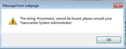 Web Client Error Code When navigating around Teamcenter Thin Client, you receive an error that looks similar