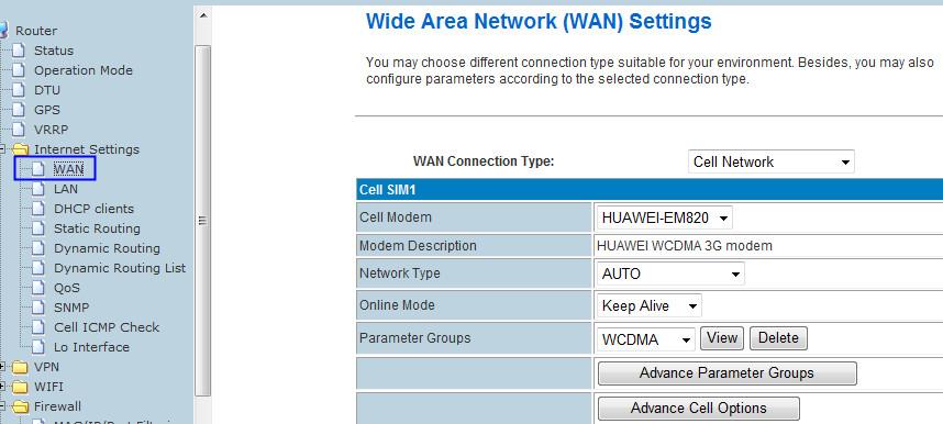 WAN Connection Type Support Static (Fixed IP), DHCP (Auto config), PPPoE(ADSL), CELL Network. 3.