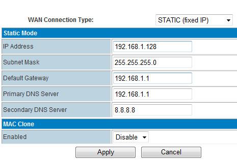 WAN Connection Type: choose STATIC (fixed IP) IP Address: fill in one IP Address. This IP Address should be same range of the Upper Router. For example, the Upper Router LAN IP is 19