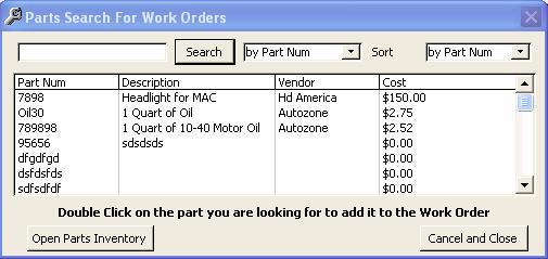 More Search Inventory Button: Click here to bring up a list of part #s Qty: Required field. Whole numbers or decimals. Deduct From Inventory: Check if yes.