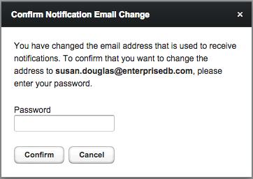 Figure 3.3 Enter a password to confirm an email change. Enter your password and select Confirm to continue.