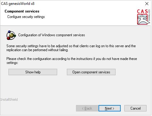 Installation and setup Installing CAS genesisworld 4.8 Component services The following settings mainly refer to the defaults of the Windows Server 2008 R2.