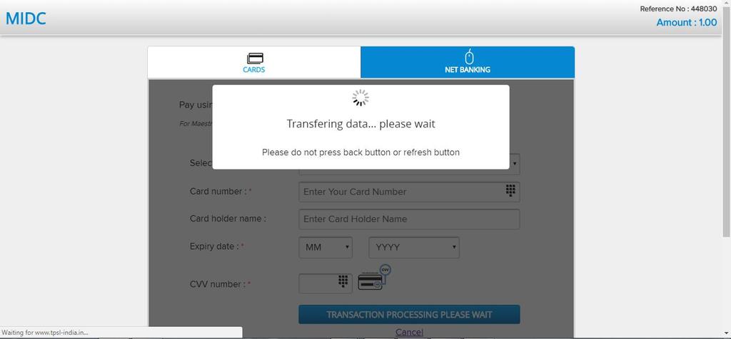 A popup stating transaction processing is displayed as shown below. Please wait. Step 3: A summary of the payment is displayed for review.
