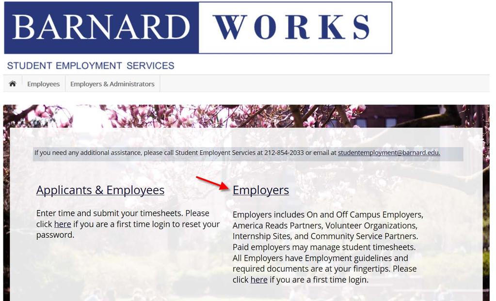 Please navigate to the following URL and click the Employers link https://barnard.studentemployment.ngwebsolutions.