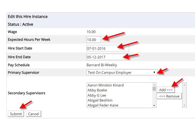 Manage Hire Details To manage hire details (e.g. primary/secondary supervisors, expected hours p/week, hire start/end date, etc.) via the Timesheet Control Panel, click on the employee s name.