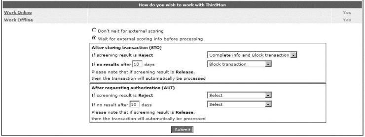 The "Don't wait for external scoring" or "Wait for external scoring info before processing" checkboxes determine if a user will be able to perform operations on a payment, even though the merchant