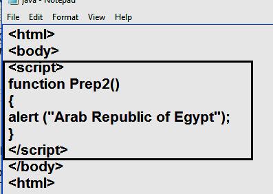Steps for creating function and calling it to display message box which is written in it "Arab Republic of Egypt": 1- Open notepad and create new file and write the basic constructions for