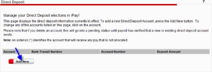 Direct Deposit Page On this page you can view your current Direct Deposit