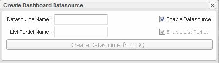 The Create Dashboard Datasource dialog opens. 6. Specify names of the datasource and the list portlet that you want to create as described in the table below.