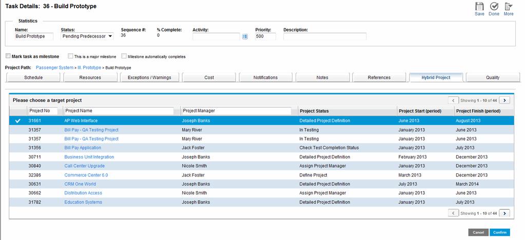 Chapter 4: New Features in PPM Center 9.21 7. Select a project from the list and click Confirm.