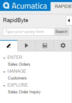 Appendix: Application Design 136 Manage: Customers Explore: Sales Order Inquiry Processes tab ( Daily: Approve Sales Orders Reports tab ( ): ): Forms: Sales Orders Configuration tab ( ): Manage: