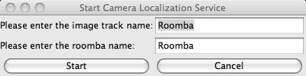 name of the Roomba used when creating the Roomba Service and the name of the Image Track specified when calibrating the Color Finder GUI.