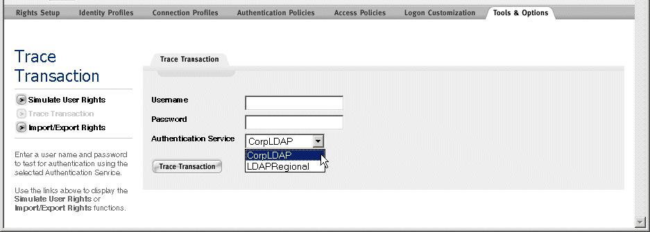 Configuring Authentication Step 2. Click the Trace Transaction link in the left-hand column. The Transaction Tracer page appears, as shown in Figure 5-33. Figure 5-33. The Trace Transaction page Step 3.