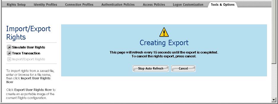 If you subsequently do another Rights export, the new image will replace the previous one. To create an exportable Rights image, do the following: Step 1. Click Export User Rights Now.