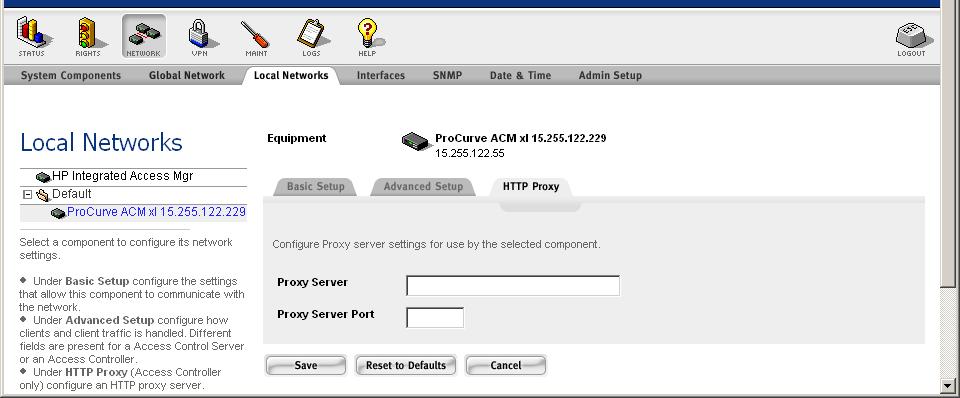 Configuring the Network Figure 6-14. Network Setup: HTTP Proxy Page Step 2. Select the Access Controller for which you want to configure an HTTP proxy. Step 3.