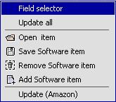 8.2. Using the right-click menu to create items The right-click menu in the New <item> tab offers the following options: Field Selector Opens a dialog that allows you to select the fields to be