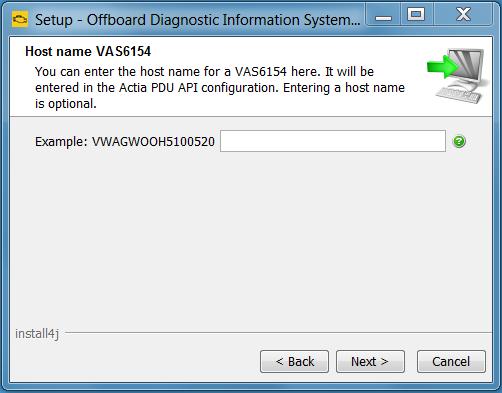 If you select VAS 6154 there is an additional window where a Host name can be entered.