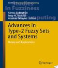 Advances In Type 2 Fuzzy Sets And Systems advances in type 2 fuzzy sets and systems author by Alireza
