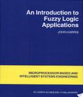An Introduction To Fuzzy Logic Applications an introduction to fuzzy logic applications author by J.