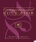 The Entrepreneurial Educator the entrepreneurial educator author by Robert J.