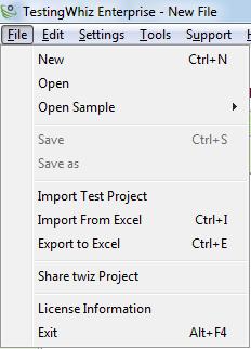 2.2.1 File Open File menu to perform the following functions: New Open Open Sample Save Save As Import Test Project Import from Excel Export to Excel Share twiz Project License Information Exit Click