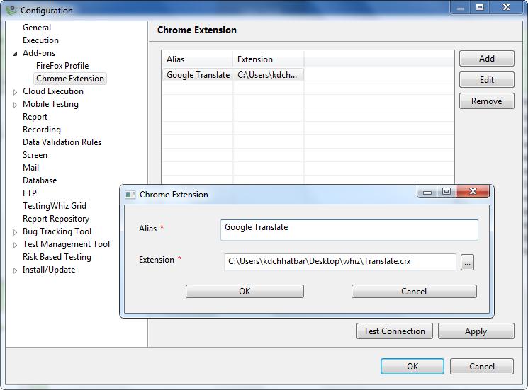 B. Chrome Extension Setup Alias Extension Add Edit Remove Test Connection Apply Enter the Alias for Chrome Extension. Enter the Extension of the respective Extension. To add a new Chrome Extension.